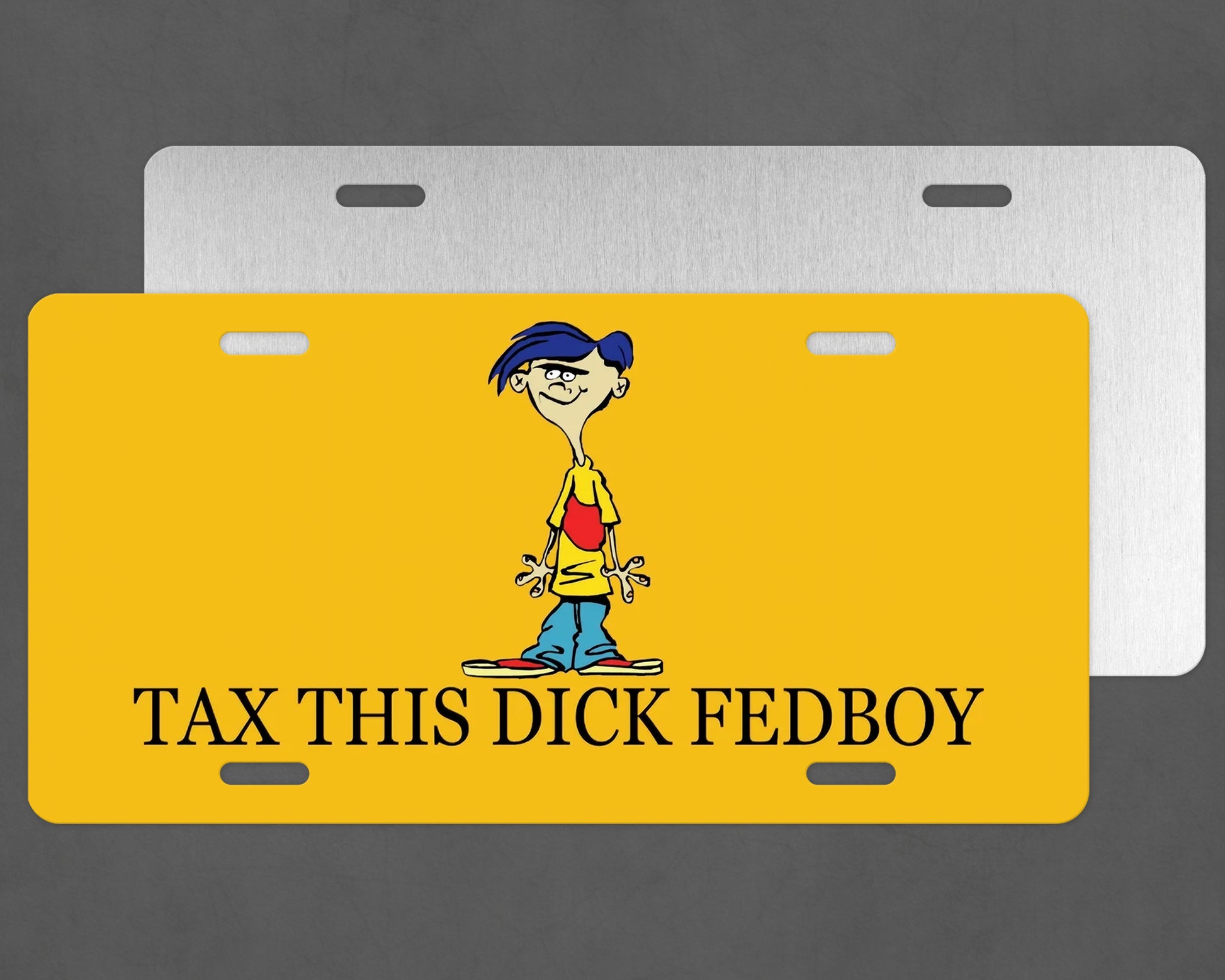 Tax This Dick Fedboy License Plate