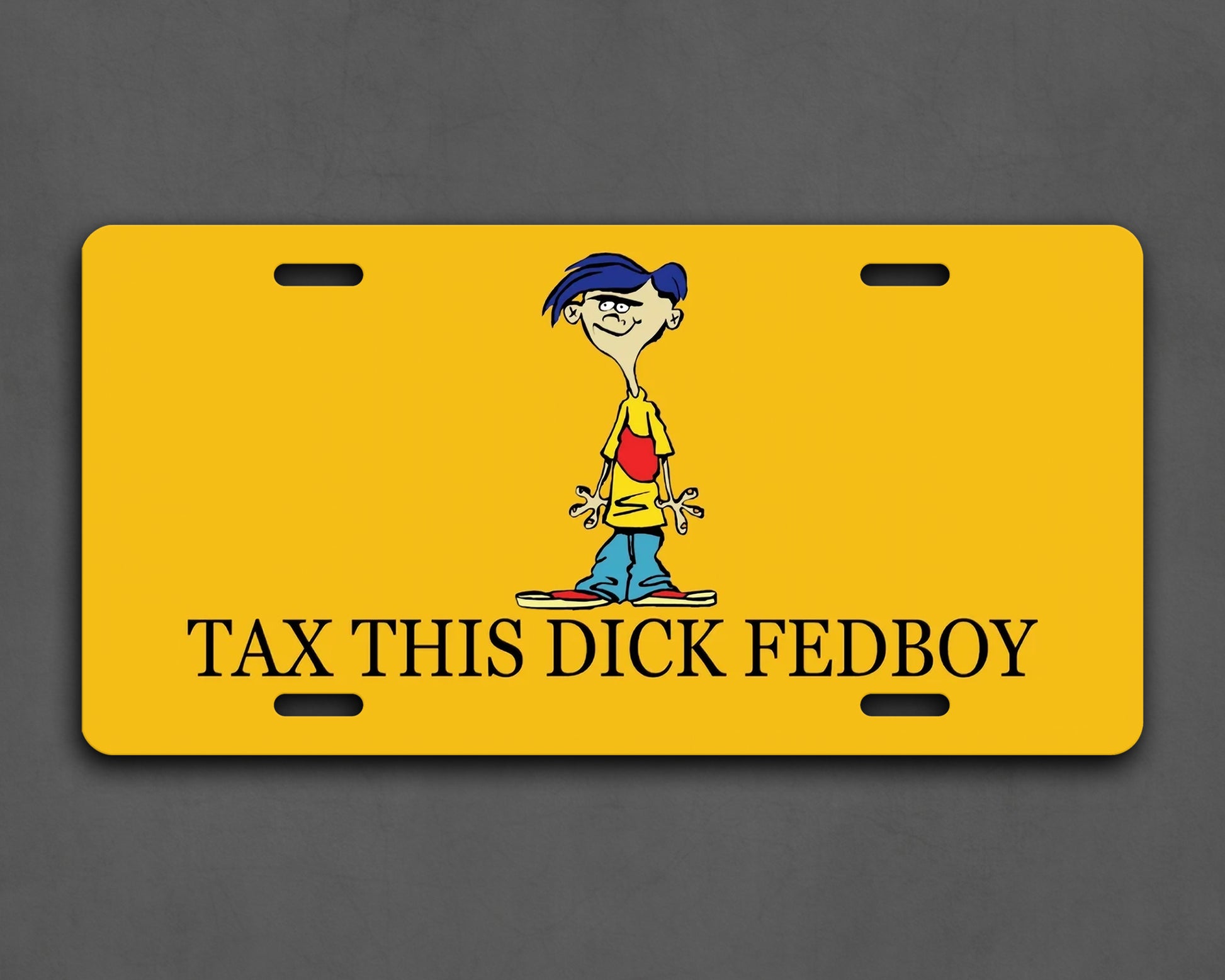 Tax This Dick Fedboy License Plate