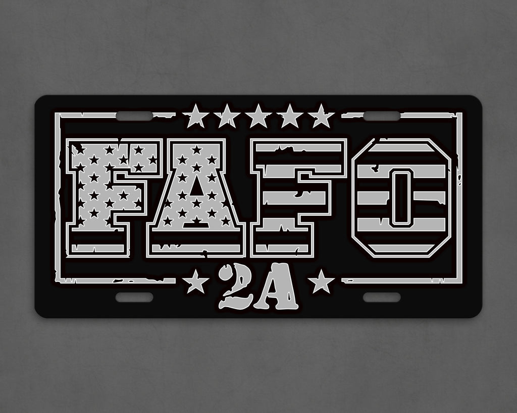 F**k Around And Find Out 2A FAFO License Plate