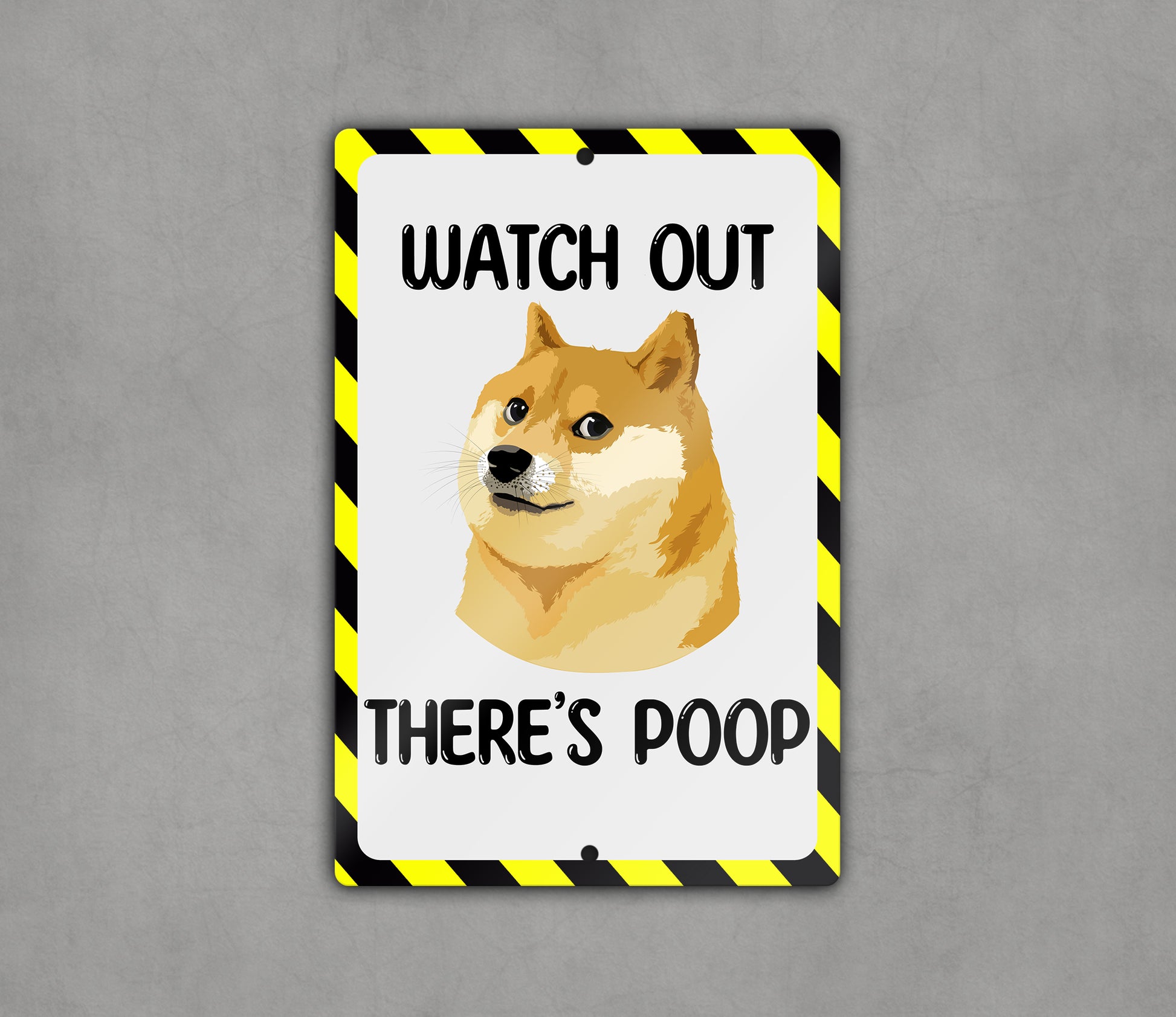 Watch Out There's Poop Sign